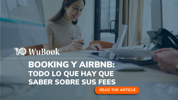 Comisiones de Booking y Airbnb: los costes para hoteles, casas de vacaciones y B&B